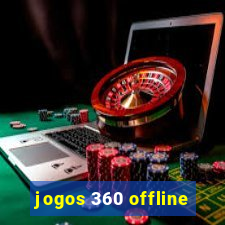 jogos 360 offline